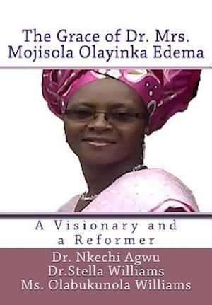 The Grace of Dr Mrs Mojisola Olayinka Edema