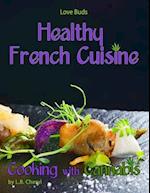 Love Buds Healthy French Cuisine Cooking with Cannabis