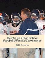 How to Be a High School Football Offensive Coordinator