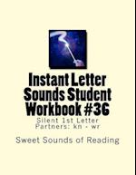 Instant Letter Sounds Student Workbook #36