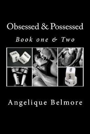 Obsessed & Possessed ( Book One & Two)