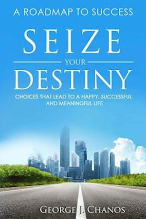 Seize Your Destiny