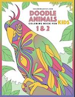 Doodle Animals Coloring Book for Kids 1 & 2