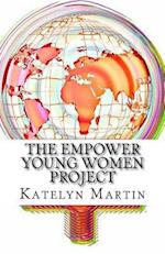 The Empower Young Women Project