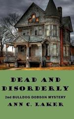 Dead and Disorderly