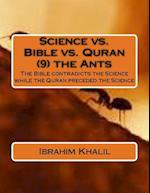 Science vs. Bible vs. Quran (9) the Ants