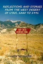 Reflections and Stories from the West Desert of Utah, 1880 to 1991