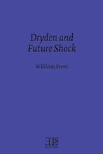 Dryden and Future Shock