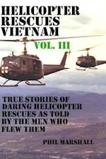 Helicopter Rescues Vietnam Volume III
