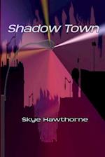 Shadow Town