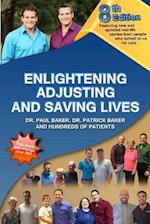 8th Edition Enlightening, Adjusting and Saving Lives