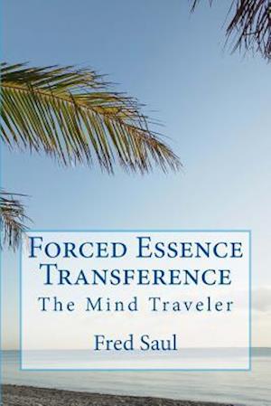 Forced Essence Transference