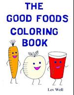 The Good Foods Coloring Book