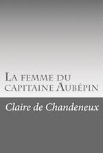 La Femme Du Capitaine Aubépin