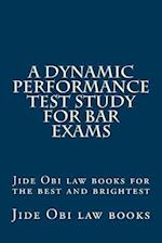 A Dynamic Performance Test Study for Bar Exams