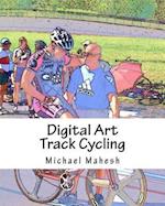 Digital Art - Track Cycling