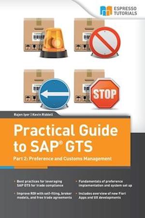 Practical Guide to SAP GTS Part 2: Preference and Customs Management