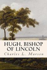 Hugh, Bishop of Lincoln