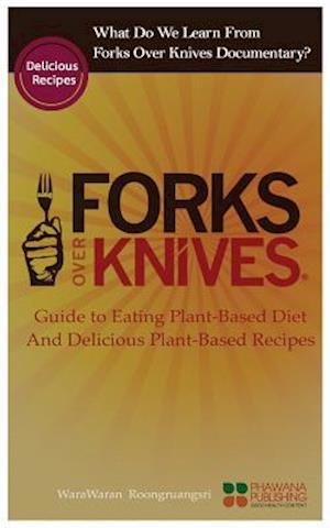 What Do We Learn from the Forks Over Knives