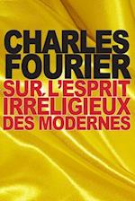 Sur L'Esprit Irreligieux Des Modernes