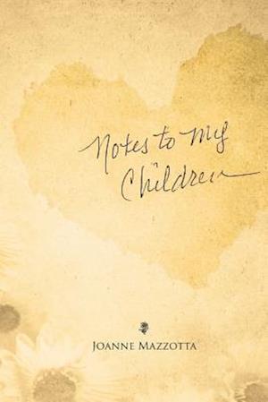 Notes to My Children