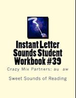 Instant Letter Sounds Student Workbook #39