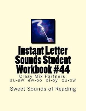 Instant Letter Sounds Student Workbook #44