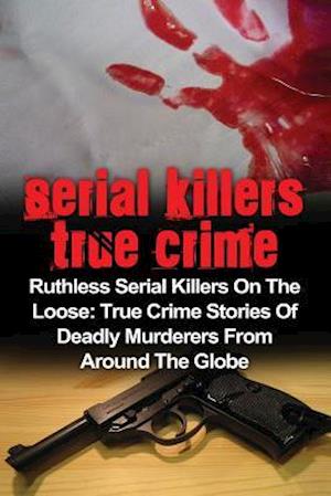 Serial Killers True Crime