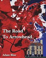 The Road to Arrowhead