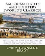American Fights and Fighters (World's Classics)