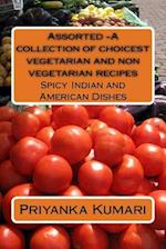 Assorted -A collection of choicest vegetarian and non vegetarian recipes
