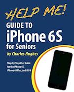Help Me! Guide to the iPhone 6s for Seniors