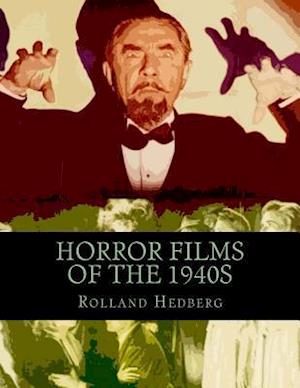 Horror Films of the 1940s