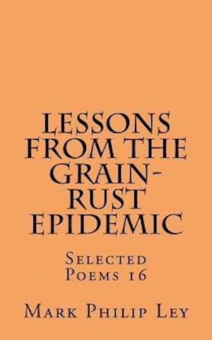 Lessons from the Grain-Rust Epidemic