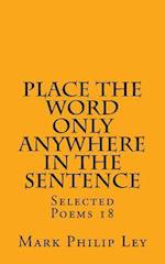 Place the Word Only Anywhere in the Sentence