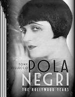 Pola Negri-The Hollywood Years