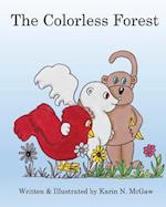 The Colorless Forest