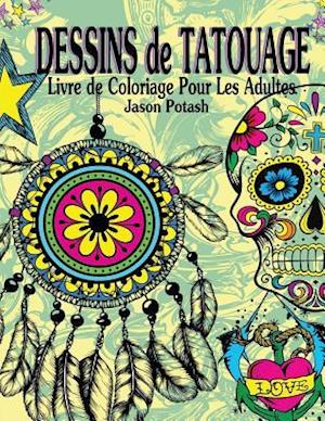 Dessins de Tatouage Livre de Coloriage Pour Les Adultes