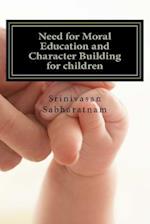 Need for Moral Education and Character Building for Children