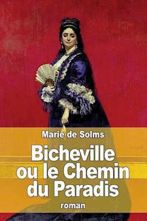 Bicheville Ou Le Chemin Du Paradis