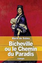 Bicheville Ou Le Chemin Du Paradis