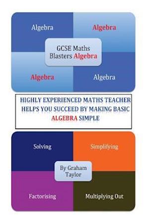 Gcse Mathsblasters Algebra - The Basics