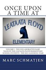 Once Upon a Time at Leataata Floyd Elementary - Volume I