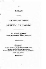 Essay Towards an Easy and Useful System of Logic