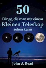 50 Dinge, Die Man Mit Einem Kleinen Teleskop Sehen Kann
