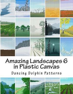 Amazing Landscapes 6: in Plastic Canvas