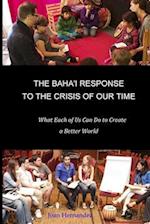 The Baha'i Response to the Crisis of Our Time