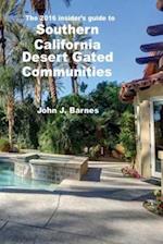 The 2016 Insider's Guide to Southern California Desert Gated Communities