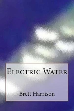 Electric Water