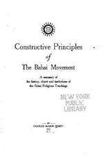Constructive Principles of the Bahai Movement